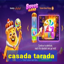 casada tarada